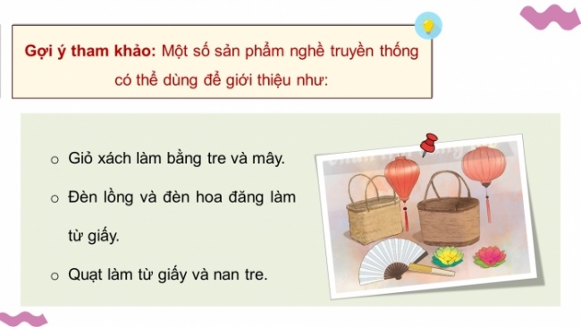 Soạn giáo án điện tử HĐTN 4 CTST bản 2 Tuần 33: HĐGDTCĐ - Sản phẩm nghề truyền thống