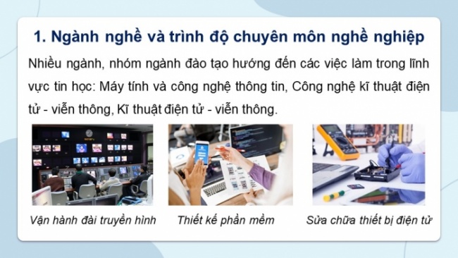 Soạn giáo án điện tử Tin học 8 CD Chủ đề G Bài 2: Tin học và các ngành nghề