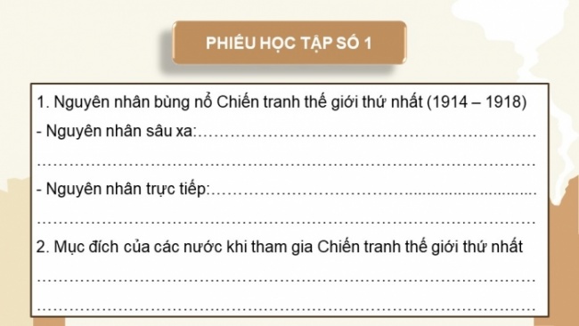 Soạn giáo án điện tử Lịch sử 8 CD Bài 11: Chiến tranh thế giới thứ nhất (1914 - 1918) và cách mạng tháng Mười Nga năm 1917 (Phần 1)