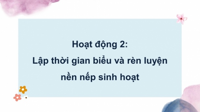 Soạn giáo án điện tử HĐTN 4 CTST bản 2 Tuần 24: HĐGDTCĐ - Thể hiện nền nếp trong sinh hoạt