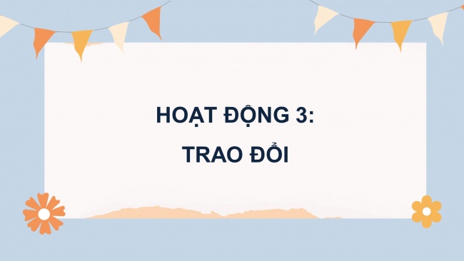 Soạn giáo án điện tử tiếng việt 4 KNTT Bài 30 Nói và nghe: Cuộc sống xanh