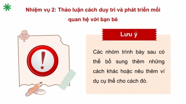 Soạn giáo án điện tử HĐTN 4 CTST bản 2 Tuần 8: HĐGDTCĐ - Thực hiện lời nói, việc làm để duy trì và phát triển mối quan hệ với bạn bè