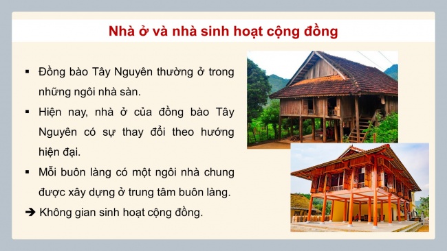 Soạn giáo án điện tử lịch sử và địa lí 4 KNTT Bài 22: Một số nét văn hoá và truyền thống yêu nước, cách mạng của đồng bào Tây Nguyên