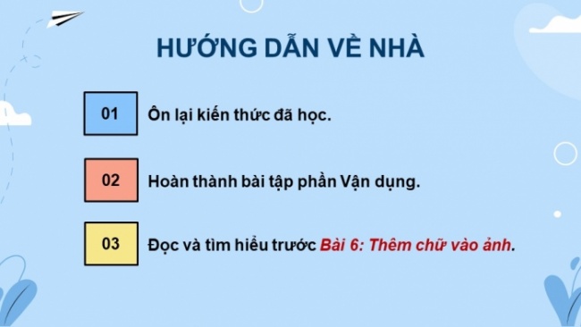 Soạn giáo án điện tử Tin học 8 CD Chủ đề E3 Bài 5: Thực hành làm việc với lớp ảnh và vùng chọn