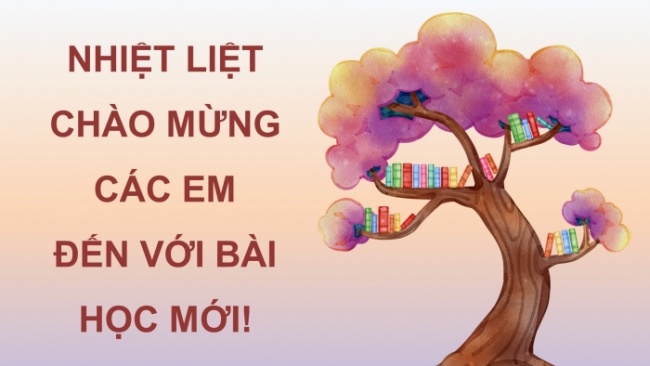 Soạn giáo án điện tử tiếng việt 4 cánh diều Bài 19: Ôn tập cuối năm học (Tiết 1, 2, 3)