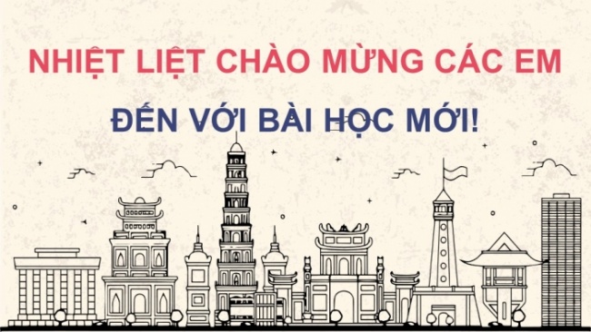 Soạn giáo án điện tử lịch sử 11 Cánh diều Bài 8: Một số cuộc khởi nghĩa và chiến tranh giải phóng trong lịch sử Việt Nam (từ TK III TCN đến cuối TK XIX) (P2)