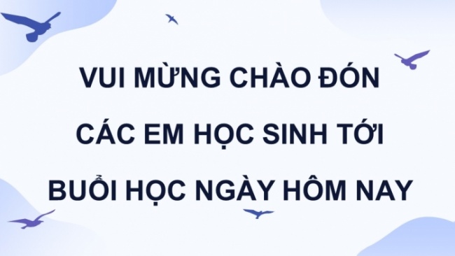 Soạn giáo án điện tử tiếng việt 4 CTST CĐ 6 Bài 6 Viết: Luyện tập viết đoạn văn nêu tình cảm, cảm xúc