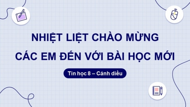 Soạn giáo án điện tử Tin học 8 CD Chủ đề F Bài 3: Sử dụng biểu thức trong chương trình