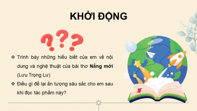 Soạn giáo án điện tử Ngữ văn 8 CD Bài 9 Đọc 3: Nắng mới, áo đỏ và nét cười đen nhánh (Về bài thơ 