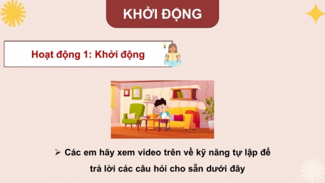 Soạn giáo án điện tử HĐTN 4 CTST bản 2 Tuần 25: HĐGDTCĐ - Tự lực thực hiện nhiệm vụ theo sự phân công, hướng dẫn