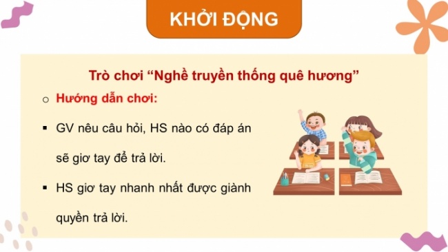 Soạn giáo án điện tử HĐTN 4 CTST bản 2 Tuần 33: HĐGDTCĐ - Sản phẩm nghề truyền thống