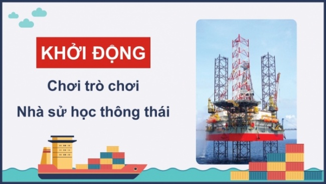 Soạn giáo án điện tử lịch sử 11 Cánh diều Thực hành chủ đề 6