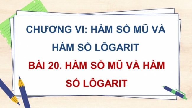 Soạn giáo án điện tử toán 11 KNTT Bài 20: Hàm số mũ và hàm số lôgarit