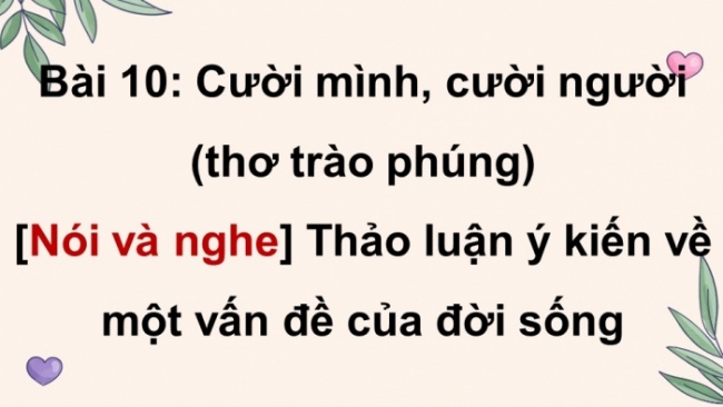 Soạn giáo án điện tử Ngữ văn 8 CTST Bài 10 Nói và nghe: Thảo luận ý kiến về một vấn đề của đời sống