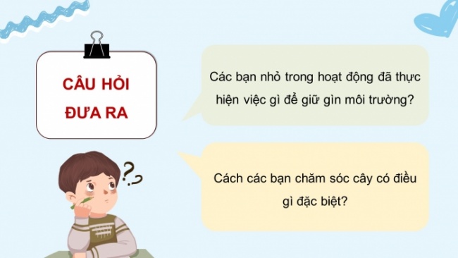 Soạn giáo án điện tử HĐTN 4 CTST bản 2 Tuần 28: HĐGDTCĐ - Giữ gìn, bảo vệ và chăm sóc trường, lớp