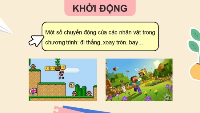 Soạn giáo án điện tử tin học 4 cánh diều Chủ đề F bài 5: Tạo chương trình có nhân vật chuyển động