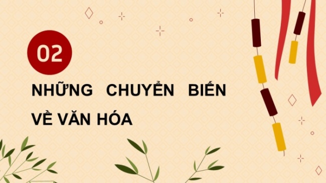 Soạn giáo án điện tử Lịch sử 8 CD Bài 8: Kinh tế, văn hóa và tôn giáo Đại Việt trong thế kỉ XVI - XVIII (Phần 2)