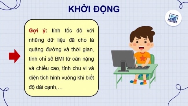 Soạn giáo án điện tử Tin học 8 CD Chủ đề F Bài 3: Sử dụng biểu thức trong chương trình