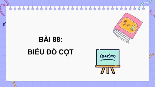Soạn giáo án điện tử toán 4 cánh diều Bài 88: Biểu đồ cột