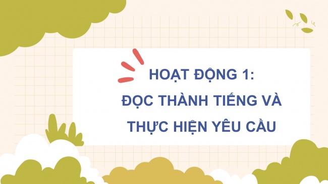 Soạn giáo án điện tử tiếng việt 4 KNTT Bài: Ôn tập và đánh giá cuối năm học (Tiết 6,7)