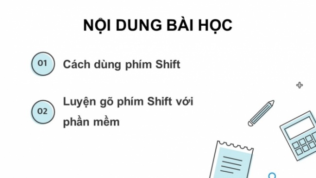 Soạn giáo án điện tử tin học 4 cánh diều Chủ đề lựa chọn 2 bài 2: Luyện gõ phím Shift