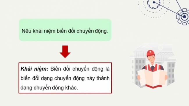 Soạn giáo án điện tử Công nghệ 8 CD Bài 8: Truyền và biến đổi chuyển động (P2)