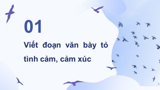 Soạn giáo án điện tử tiếng việt 4 CTST CĐ 6 Bài 6 Viết: Luyện tập viết đoạn văn nêu tình cảm, cảm xúc