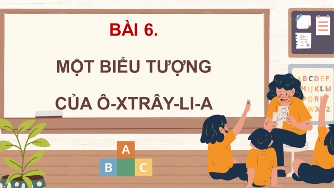 Soạn giáo án điện tử tiếng việt 4 CTST CĐ 7 Bài 6 Đọc: Một biểu tượng của Ô-xtrây-li-a