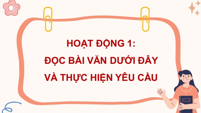 Soạn giáo án điện tử tiếng việt 4 KNTT Bài 17 Viết: Tìm hiểu cách viết bài văn miêu tả cây cối