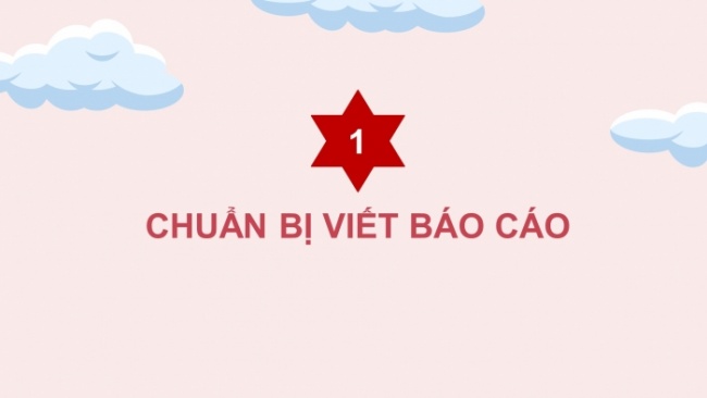 Soạn giáo án điện tử tiếng việt 4 cánh diều Bài 16 Viết 2: Luyện tập viết báo cáo chọn từ ngữ