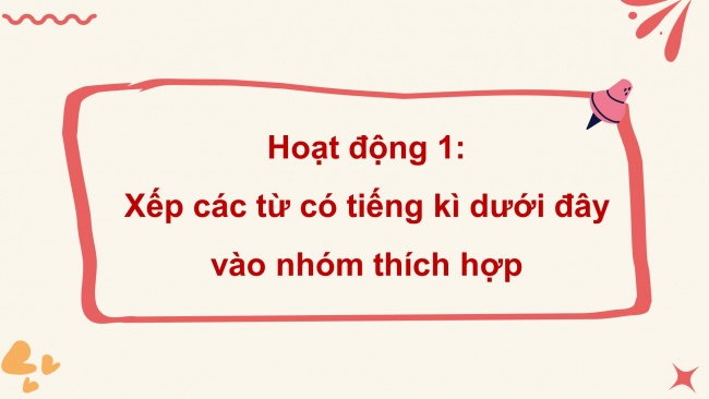 Soạn giáo án điện tử tiếng việt 4 KNTT Bài 27 Luyện từ và câu: Luyện tập lựa chọn từ ngữ