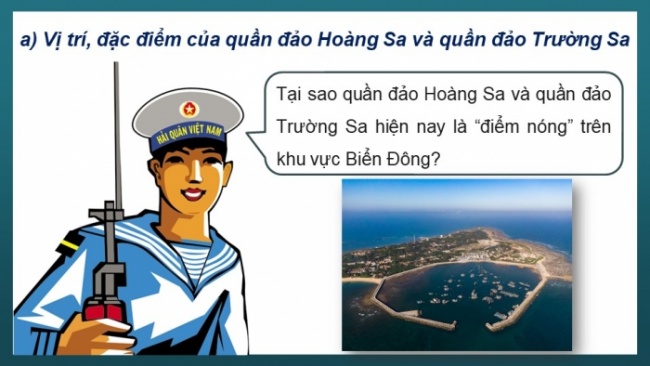 Soạn giáo án điện tử lịch sử 11 CTST Bài 12: Vị trí và tầm quan trọng của Biển Đông (Phần 2)