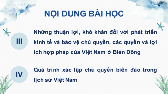 Soạn giáo án điện tử Địa lí 8 CD Chủ đề 2: Bảo vệ chủ quyền, các quyền và lợi ích hợp pháp của Việt Nam ở biển Đông