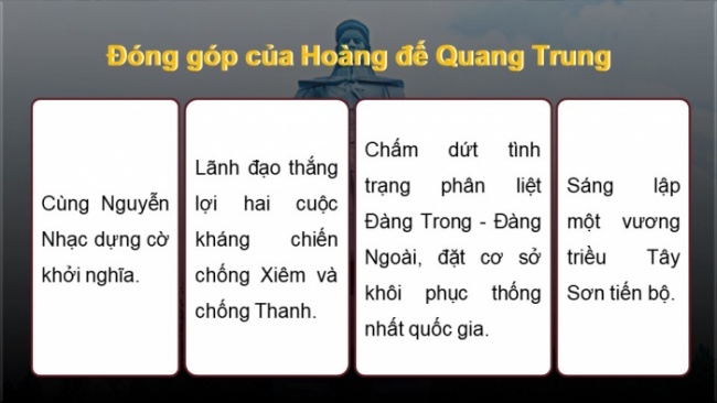 Soạn giáo án điện tử Lịch sử 8 CD Bài 7: Phong trào Tây Sơn thế kỉ XVIII (Phần 1)