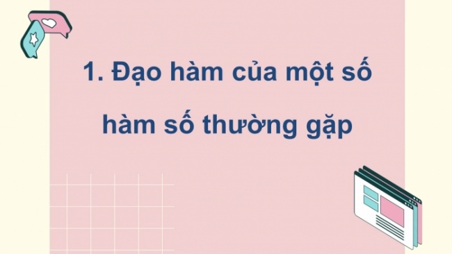 Soạn giáo án điện tử toán 11 KNTT Bài 32: Các quy tắc tính đạo hàm