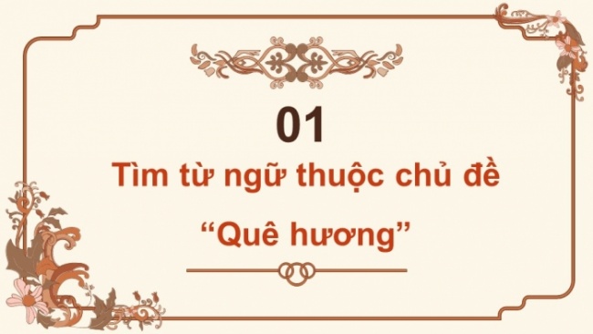 Soạn giáo án điện tử tiếng việt 4 CTST CĐ 6 Bài 8 Luyện từ và câu: Mở rộng vốn từ quê hương