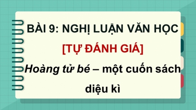 Soạn giáo án điện tử Ngữ văn 8 CD Bài 9 Tự đánh giá: 