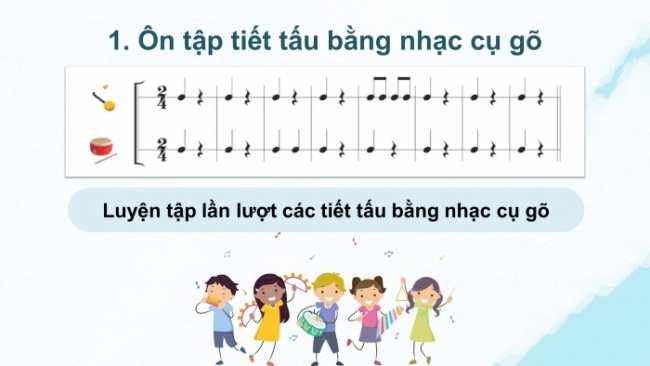 Soạn giáo án điện tử âm nhạc 4 cánh diều Tiết 35: Ôn tập