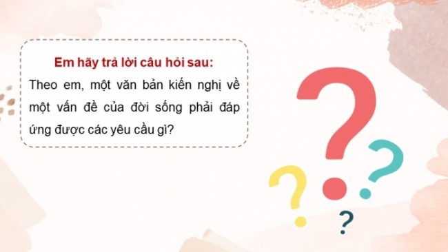 Soạn giáo án điện tử Ngữ văn 8 KNTT Bài 9 Viết 2: Viết văn bản kiến nghị về một vấn đề của đời sống