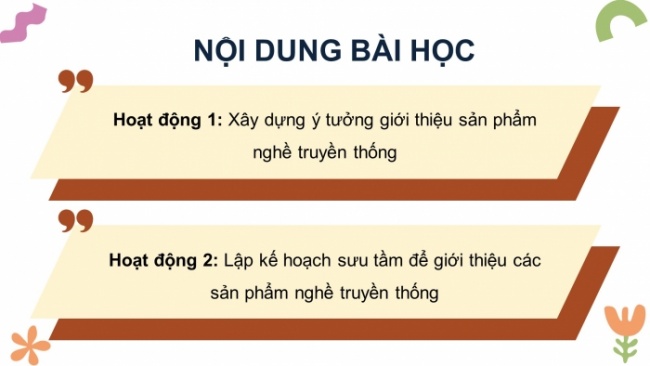 Soạn giáo án điện tử HĐTN 4 CTST bản 2 Tuần 33: HĐGDTCĐ - Sản phẩm nghề truyền thống