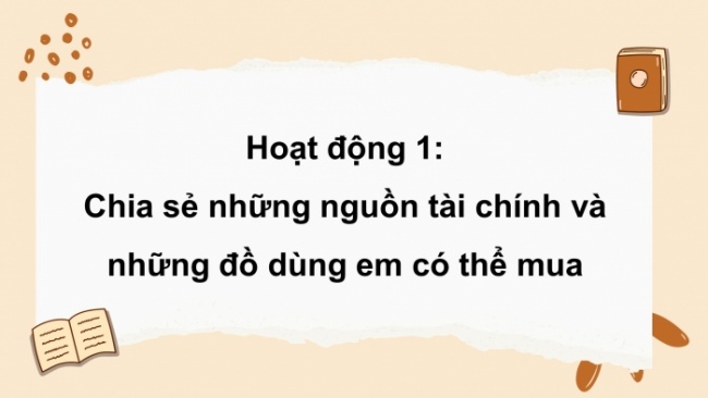 Soạn giáo án điện tử HĐTN 4 CTST bản 2 Tuần 19: HĐGDTCĐ - Lựa chọn đồ dùng muốn mua phù hợp với tài chính cá nhân