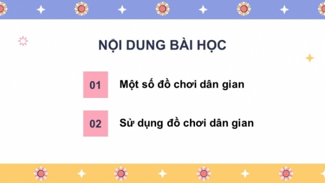 Soạn giáo án điện tử công nghệ 4 cánh diều Bài 11: Đồ chơi dân gian