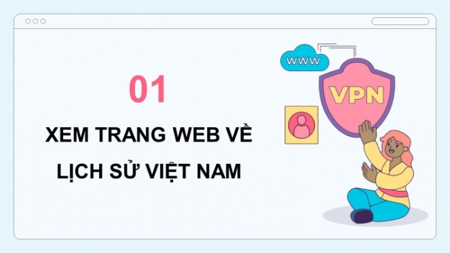 Soạn giáo án điện tử tin học 4 cánh diều Chủ đề lựa chọn 1 bài 1: Máy tính giúp em tìm hiểu lịch sử Việt Nam