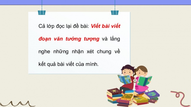 Soạn giáo án điện tử tiếng việt 4 KNTT Bài 26 Viết: Trả bài viết đoạn văn tưởng tượng