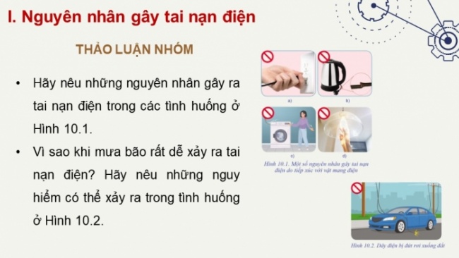 Soạn giáo án điện tử Công nghệ 8 CD Bài 10: Nguyên nhân gây tai nạn điện và biện pháp an toàn điện