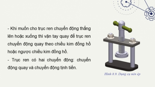 Soạn giáo án điện tử Công nghệ 8 CD Bài 8: Truyền và biến đổi chuyển động (P2)