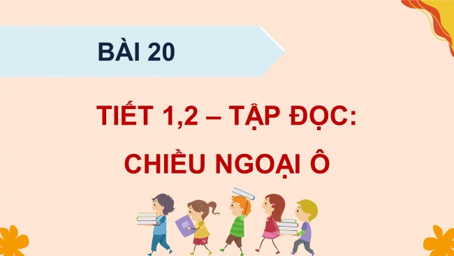 Soạn giáo án điện tử tiếng việt 4 KNTT Bài 20 Đọc: Chiều ngoại ô