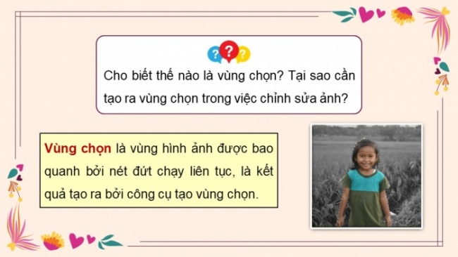 Soạn giáo án điện tử Tin học 8 CD Chủ đề E3 Bài 2: Vùng chọn và ứng dụng