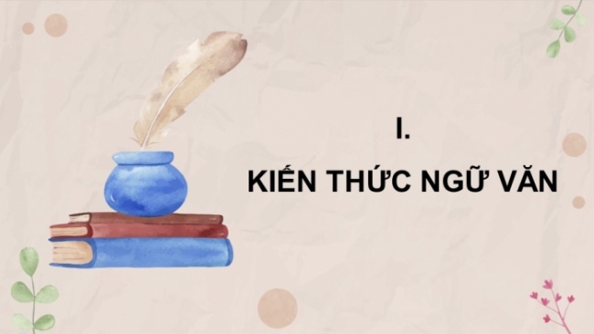 Soạn giáo án điện tử Ngữ văn 8 CD Bài 9 Đọc 1: Vẻ đẹp của bài thơ