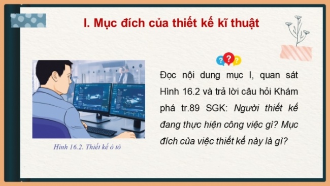 Soạn giáo án điện tử Công nghệ 8 CD Bài 16: Khái quát chung về thiết kế kĩ thuật